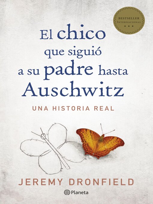 Title details for El chico que siguió a su padre hasta Auschwitz by Jeremy Dronfield - Available